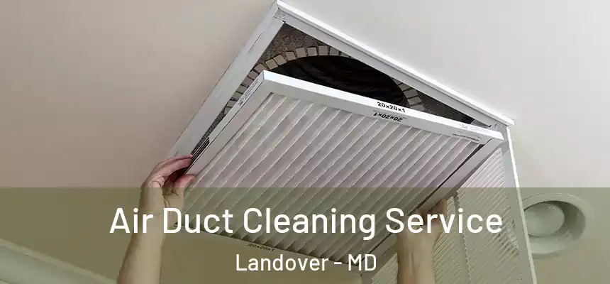  Air Duct Cleaning Service Landover - MD