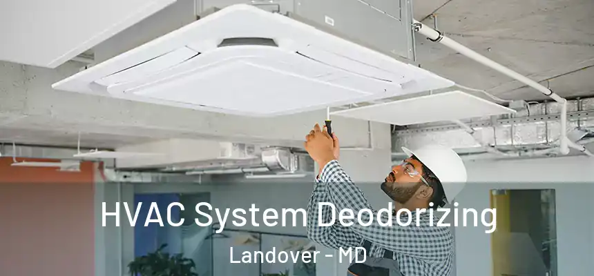  HVAC System Deodorizing Landover - MD